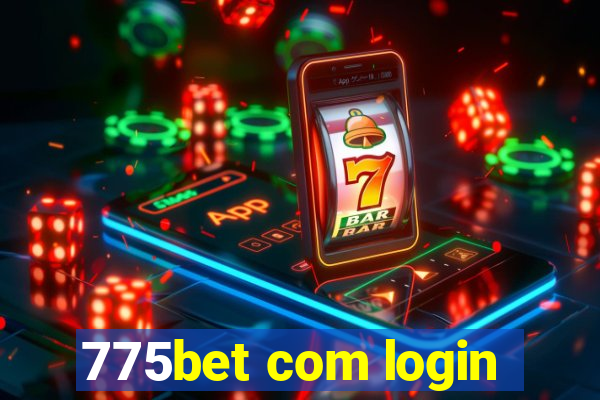 775bet com login